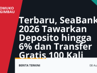 SeaBank 2026 dengan deposito hingga 6 persen dan transfer gratis hingga 100 kali
